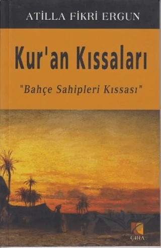 Kur’an Kıssaları – Atilla Fikri Ergun – Çıra Yayınları kitap kapağı
