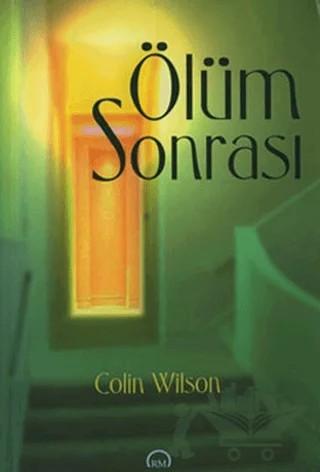 Ölüm Sonrası – Colin Wilson – Ruh ve Madde Yayınları kitap kapağı