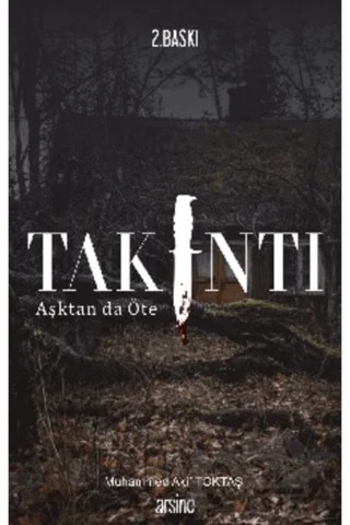 Takıntı – Muhammed Akif Toktaş – Arsine Yayıncılık kitap kapağı
