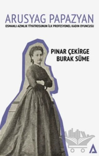 Arusyag Papazyan – Pınar Çekirge, Burak Süme – Kanon Kitap kitap kapağı