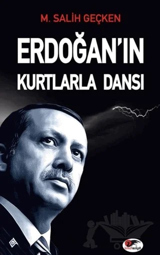 Erdoğan'ın Kurtlarla Dansı – M. Salih Geçken – Kırmızı ve Siyah Yayınevi kitap kapağı