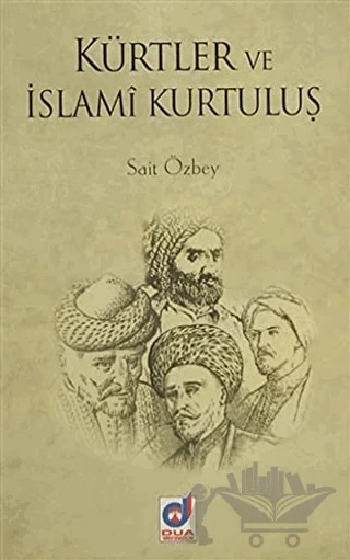 Kürtler ve İslami Kurtuluş – Sait Özbey – Dua Yayınları kitap kapağı