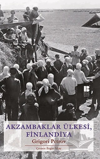 Akzambaklar Ülkesinde, Finlandiya – Grigori Spiridonoviç Petrov, Grıgory Petrov – Bilge Kültür Sanat kitap kapağı