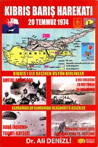 Kıbrıs Barış Harekatı (20 Temmuz 1974) – Ali Denizli – Berikan Yayınevi kitap kapağı