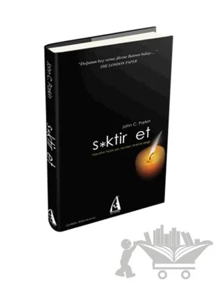 S*ktir Et – John C. Parkin – Arunas Yayıncılık kitap kapağı