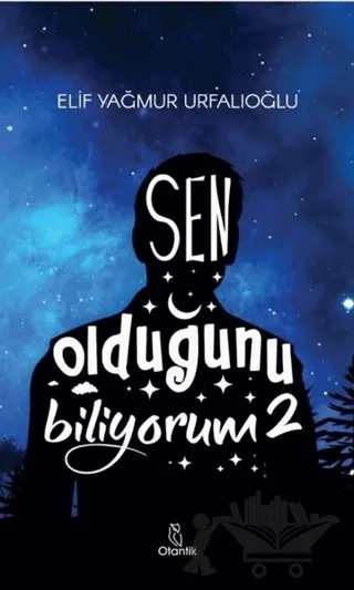Sen Olduğunu Biliyorum 2 – Elif Yağmur Urfalıoğlu – Otantik Kitap kitap kapağı