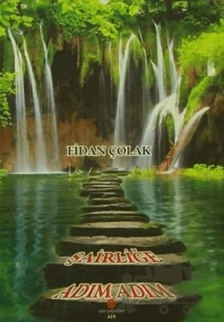 Şairliğe Adım Adım – Fidan Çolak – Can Yayınları (Ali Adil Atalay) kitap kapağı