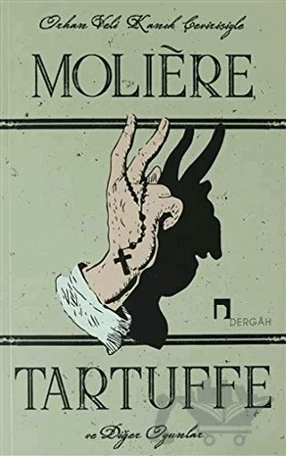 Tartuffe ve Diğer Oyunlar – Moliere – Dergah Yayınları kitap kapağı