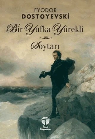 Bir Yufka Yürekli Soytarı – Fyodor Mihayloviç Dostoyevski – Tema Yayınları kitap kapağı