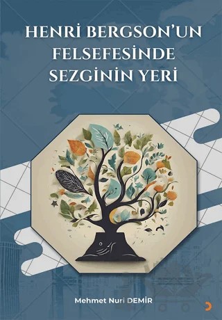 Henri Bergson’un Felsefesinde Sezginin Yeri – Mehmet Nuri Demir – Cinius Yayınları kitap kapağı