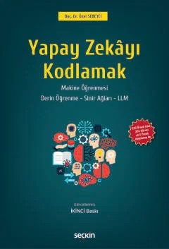 Yapay Zekâyı Kodlamak – Özel Sebetci – Seçkin Yayıncılık kitap kapağı