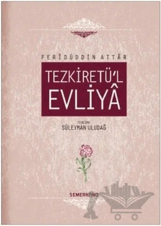 Tezkiretü'l Evliya – Feridüddin Attar – Semerkand Yayınları kitap kapağı