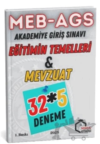 2025 MEB-AGS Eğitimin Temelleri ve Mevzuat 32x5 Deneme – Kollektif – Hoca Etkisi Yayınları kitap kapağı