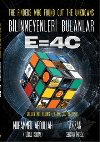 The Finders Who Found Out the Unknowns - Bilinmeyenleri Bulanlar E 4C – Muhammed Abdullah, Serkan İnceöz – Cinius Yayınları kitap kapağı