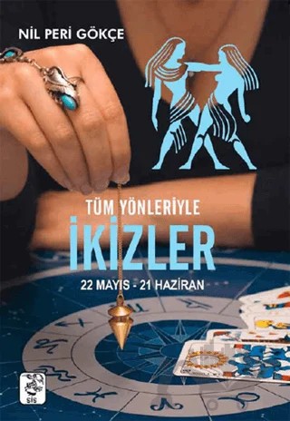 Tüm Yönleriyle İkizler(22 Mayıs-21 Haziran) – Nil Peri Gökçe – Sis Yayıncılık kitap kapağı