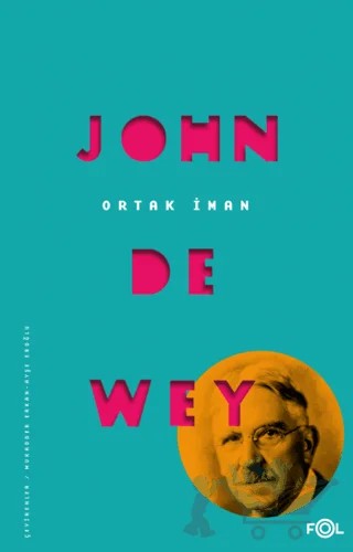 Ortak İman – John Dewey – Fol Kitap kitap kapağı