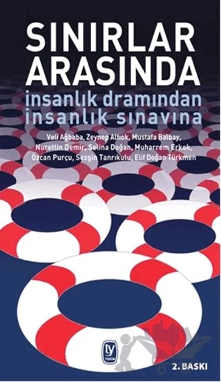Sınırlar Arasında – Elif Doğan Türkmen, Muharrem Erkek, Mustafa Balbay, Nurettin Demir, Özcan Purçu, Selina Doğan, Sezgin Tanrıkulu, Veli Ağbaba, Zeynep Altıok – Tekin Yayınevi kitap kapağı