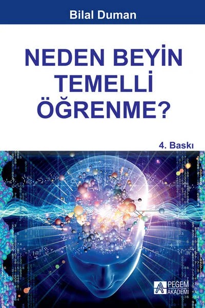 Neden Beyin Temelli Öğrenme? – Bilal Duman – Pegem Akademi Yayıncılık kitap kapağı