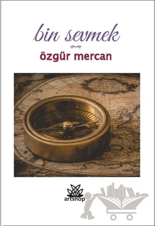 Bin Sevmek – Özgür Mercan – Artshop Yayıncılık kitap kapağı