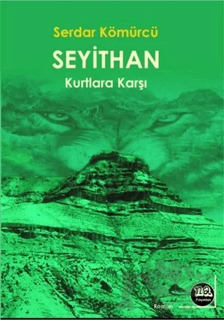 Seyithan Kurtlara Karşı – Serdar Kömürcü – Na Yayınları kitap kapağı