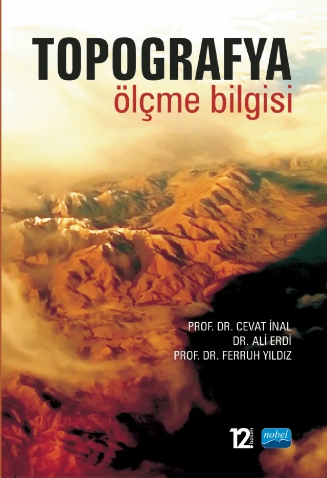 TOPOGRAFYA Ölçme Bilgisi – Cevat İnal, Ali Erdi, Ferruh Yıldız – Nobel Akademik Yayıncılık kitap kapağı