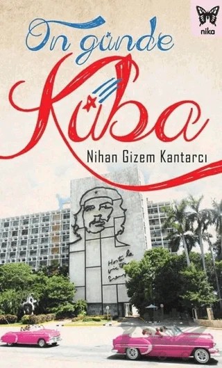 On Günde Küba – Nihan Gizem Kantarcı – Nika Yayınevi kitap kapağı