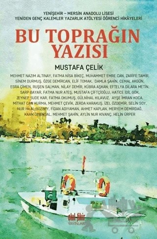 Bu Toprağın Yazısı – Mustafa Çelik – Akıl Fikir Yayınları kitap kapağı
