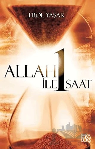 Allah ile 1 Saat – Erol Yaşar – Paradoks Yayınları kitap kapağı