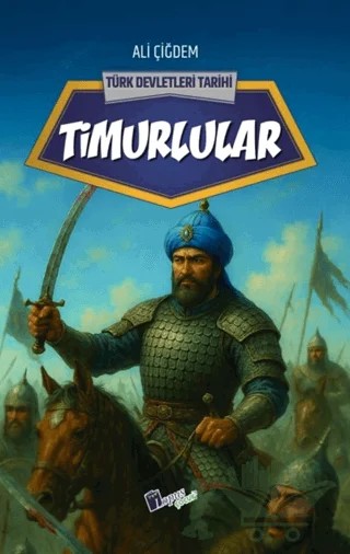 Timurlular – Ali Çiğdem – Lopus Çocuk kitap kapağı