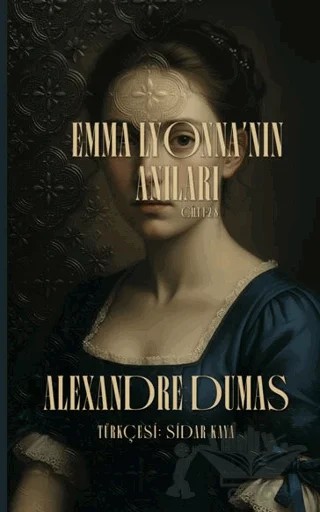 Emma Lyonna'nın Anıları & Cilt 1-2/8 – Alexandre Dumas – Yedinci Kat Yayınları kitap kapağı