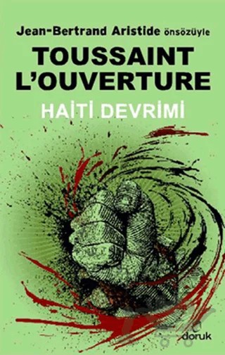 Haiti Devrimi – Toussaint L'Ouverture – Doruk Yayınları kitap kapağı