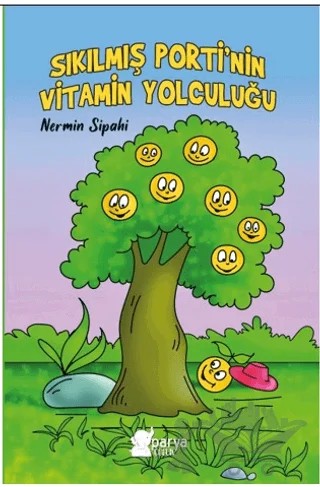 Sıkılmış Porti’nin Vitamin Yolculuğu – Nermin Sipahi – Parya Kitap kitap kapağı