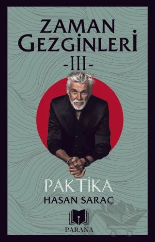 Zaman Gezginleri -III- Paktika – Hasan Saraç – Parana Yayınları kitap kapağı