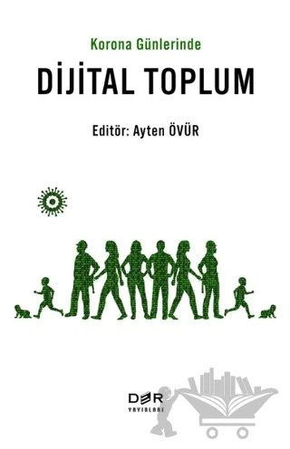 Korona Günlerinde Dijital Toplum – Ayten Övür – Der Yayınları kitap kapağı