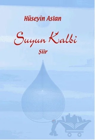 Suyun Kalbi – Hüseyin Aslan – Artshop Yayıncılık kitap kapağı