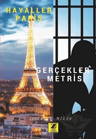 Hayaller Paris Gerçekler Metris – İskender Mirza Zor – Zinde Yayıncılık kitap kapağı