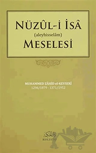 Nüzul-i İsa Meselesi – Muhammed Zahid el-Kevseri – Rıhle Kitap kitap kapağı