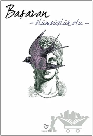 Ölümsüzlük Otu – Mehmet Başaran – Varlık Yayınları kitap kapağı