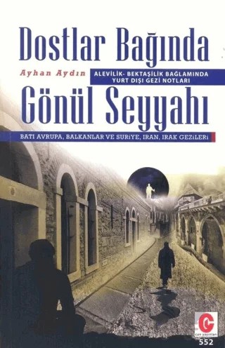 Dostlar Bağında Gönül Seyyahı – Ayhan Aydın – Can Yayınları (Ali Adil Atalay) kitap kapağı