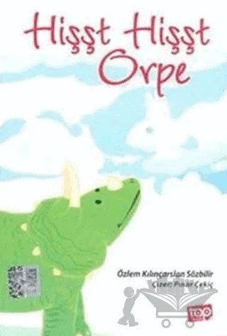 Hişşt Hişşt Orpe – Özlem Kılınçarslan Sözbilir – Top Yayıncılık kitap kapağı