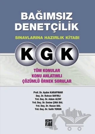 KGK - Bağımsız Denetçilik Sınavlarına Hazırlık Kitabı 2016 – Adem Altay, Aydın Karapınar, Emine Çına Bal, Hasan Bal, Rıdvan Bayırlı, Salih Torun – Gazi Kitabevi kitap kapağı