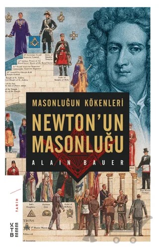 Newton’un Masonluğu – Alain Bauer – Ketebe Yayınları kitap kapağı