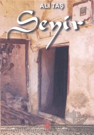 Seyir – Ali Taş – Can Yayınları (Ali Adil Atalay) kitap kapağı