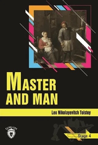 Master and Man - Stage 4 (İngilizce Hikaye) – Lev Nikolayeviç Tolstoy – Dorlion Yayınları kitap kapağı