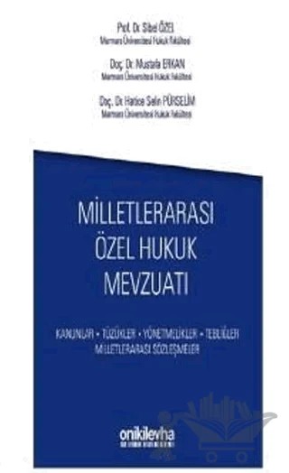Milletlerarası Özel Hukuk Mevzuatı – Hatice Selin Pürselim, Sibel Özel, Mustafa Erkan – On İki Levha Yayınları kitap kapağı