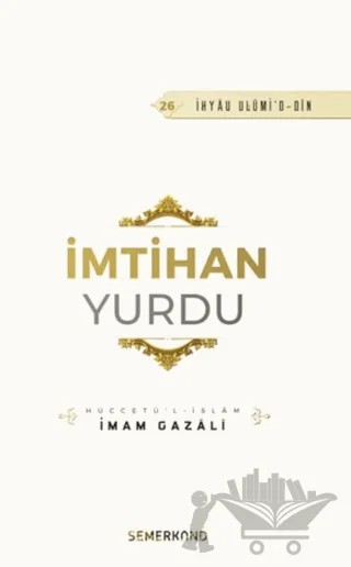 İmtihan Yurdu – İmam Gazali – Semerkand Yayınları kitap kapağı