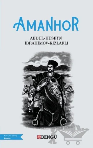 Amanhor – İbrahimov-Kızlarlı, Abdul-Hüseyn – Bengü Yayınları kitap kapağı