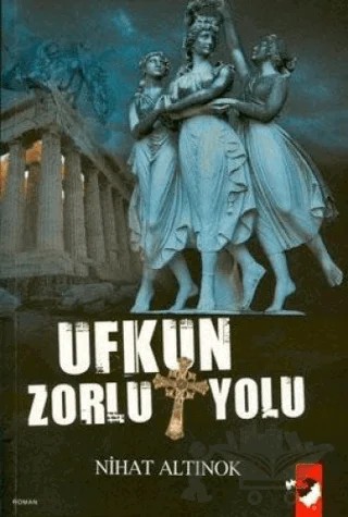 Ufkun Zorlu Yolu – Nihat Altınok – IQ Kültür Sanat Yayıncılık kitap kapağı