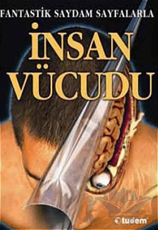 İnsan Vücudu – Ben Morgan, Sue Davidson – Tudem Yayınları kitap kapağı