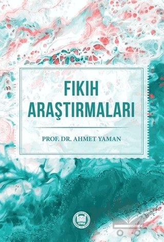 Fıkıh Araştırmaları – Ahmet Yaman – Marmara Üniversitesi İlahiyat Fakültesi Vakfı kitap kapağı